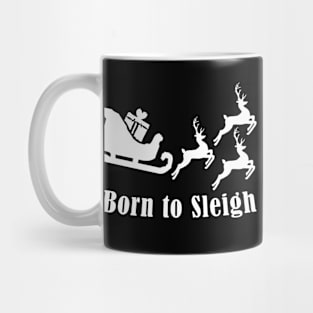 Born to slay - Fun Pun Christmas Birthday Gift Mug